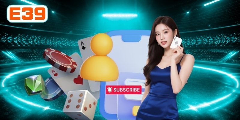 Đăng ký tài khoản tại E39 giúp bạn mở ra sân chơi hàng đầu Đăng ký tài khoản tại E39 giúp bạn mở ra sân chơi hàng đầu
